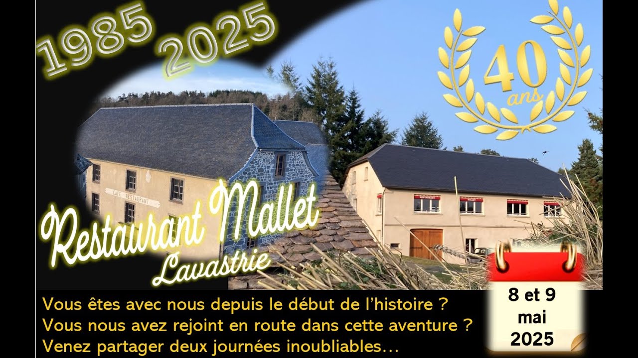 Teaser anniversaire 40 ans du Restaurant Mallet à LAVASTRIE