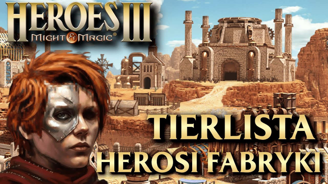 Heroes 3 &ndash; Bohaterowie Fabryki: Tierlista i Om&oacute;wienie! HotA