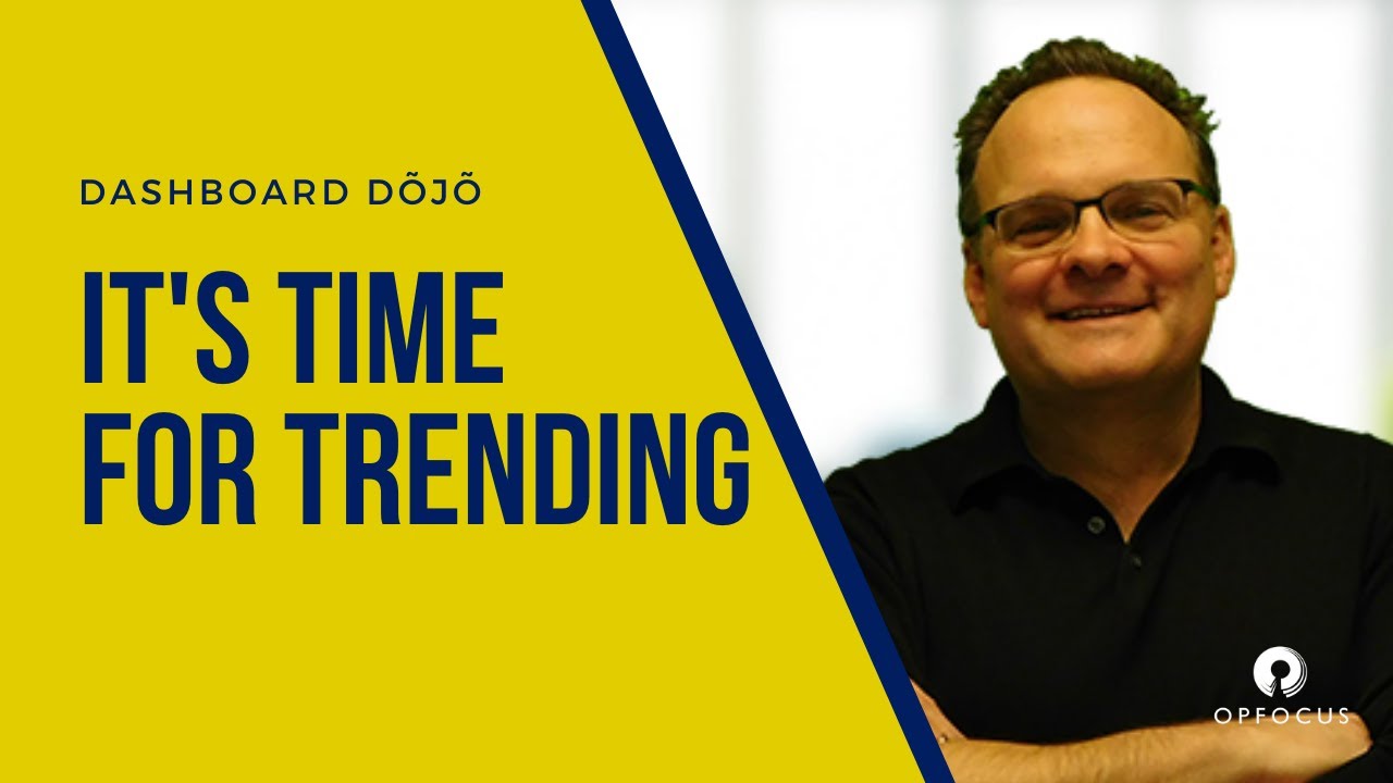 It's Time for Trending - the Dashboard Dōjō