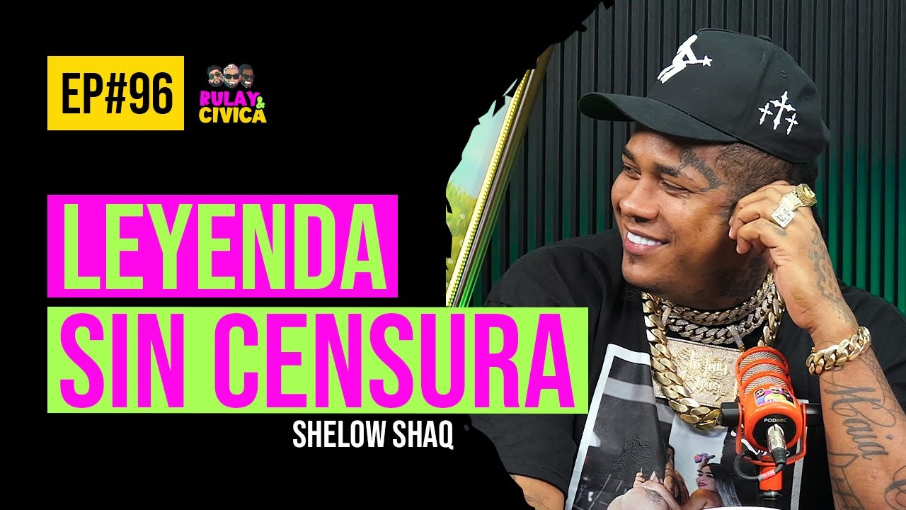 Adn a Shelow F*king Maldito Shaq | Rulay Y Civica Ep. 096