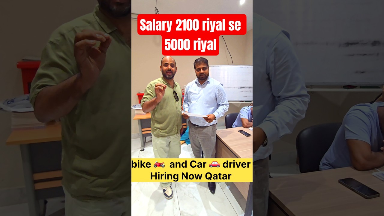 Qatar job interview _bike and Car Driver Hiring _ Full information contact no 50401697
