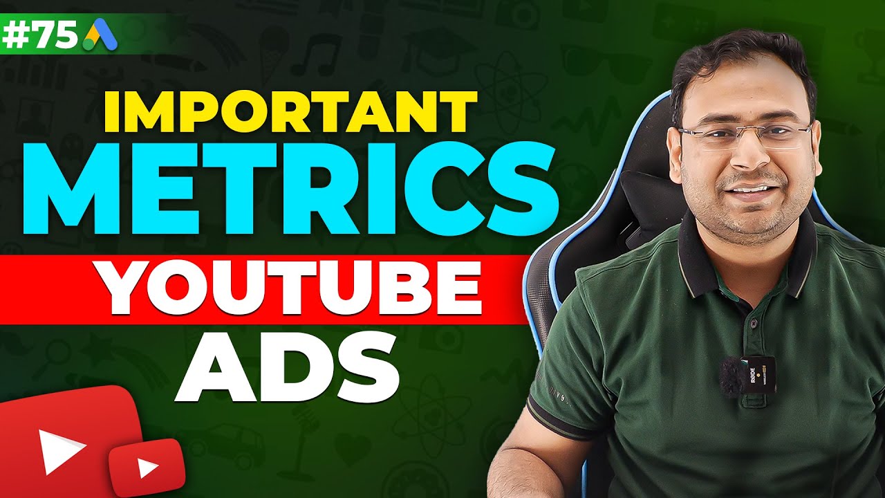 Google Ads Course | Important Metrics in Youtube Ads  | Part#75 | UmarTazkeer