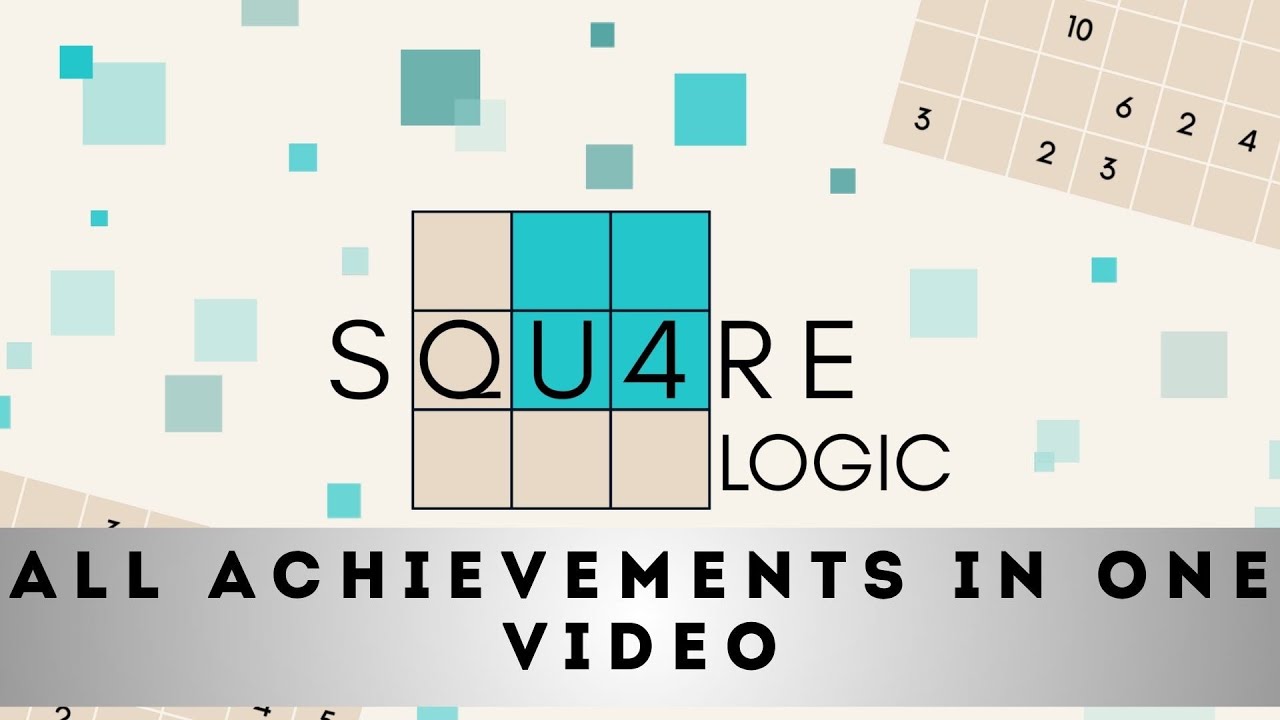 Square Logic - ALL ACHIEVEMENTS in ONE VIDEO - Trophy/Achievement