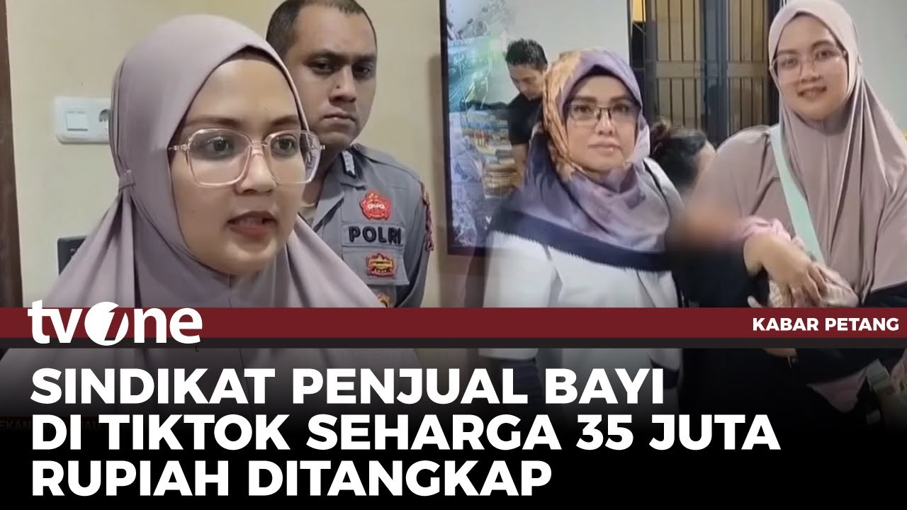 Sindikat Penjualan Bayi di Tiktok Diringkus Polisi, 3 Pelaku Diamankan | Kabar Petang tvOne