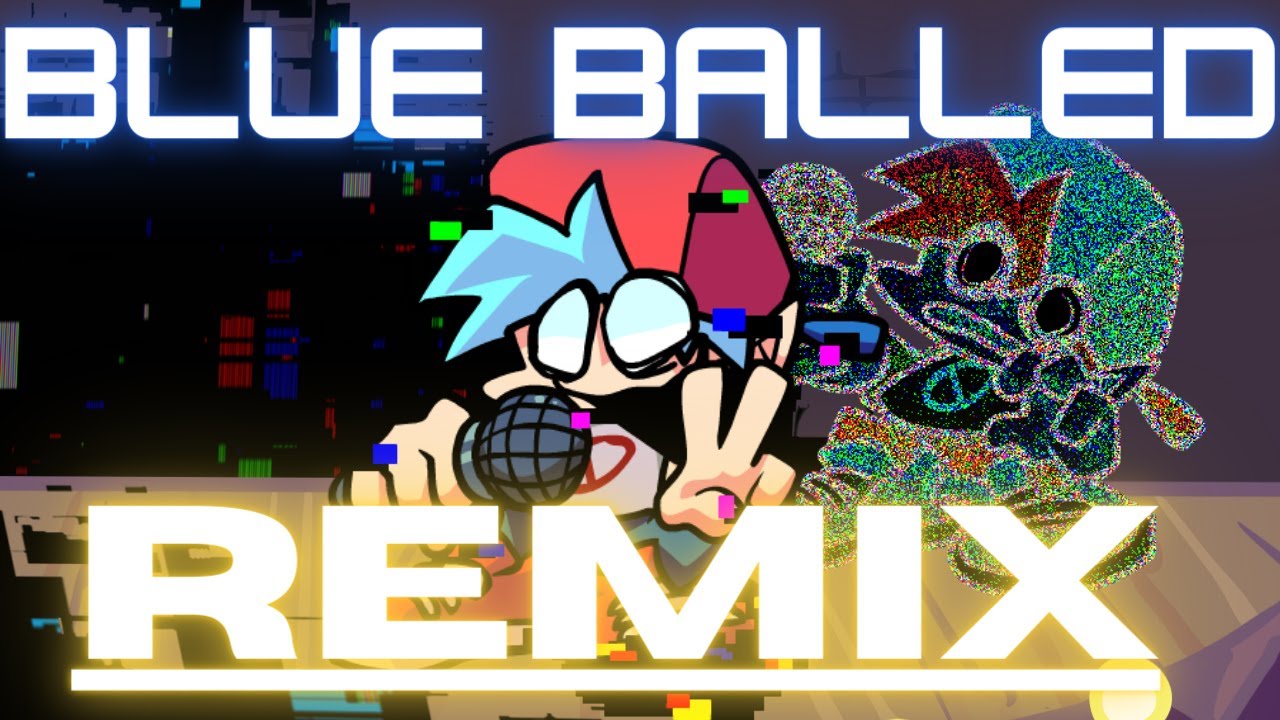 BLUE BALLED REMIX - Blueballed: Fight for Control (+ REMIX Update) FNF MOD