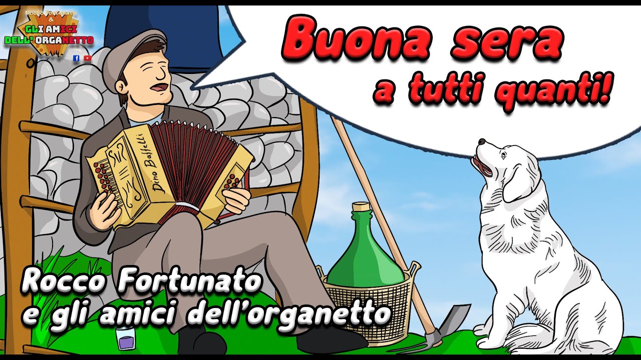 Buona sera a tutti quanti - Rocco Fortunato e gli amici dell'organetto