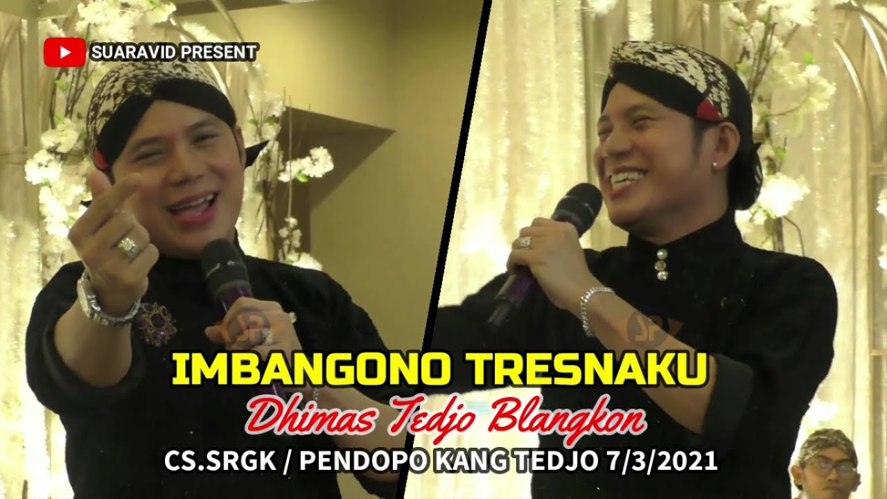 IMBANGONO TRESNAKU - DHIMAS TEDJO BLANGKON || SRGK CAMPURSARI PENDOPO KANG TEDJO