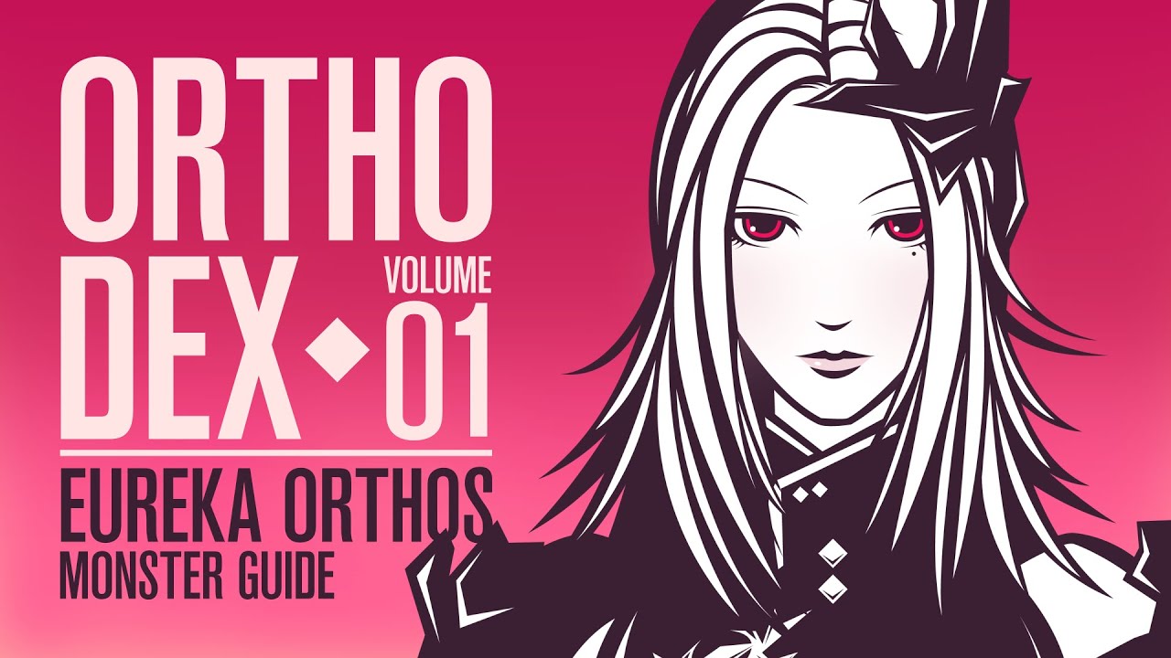 【Eureka Orthos】 Monster + Boss Guide: F1-40 | Orthodex Vol. 1