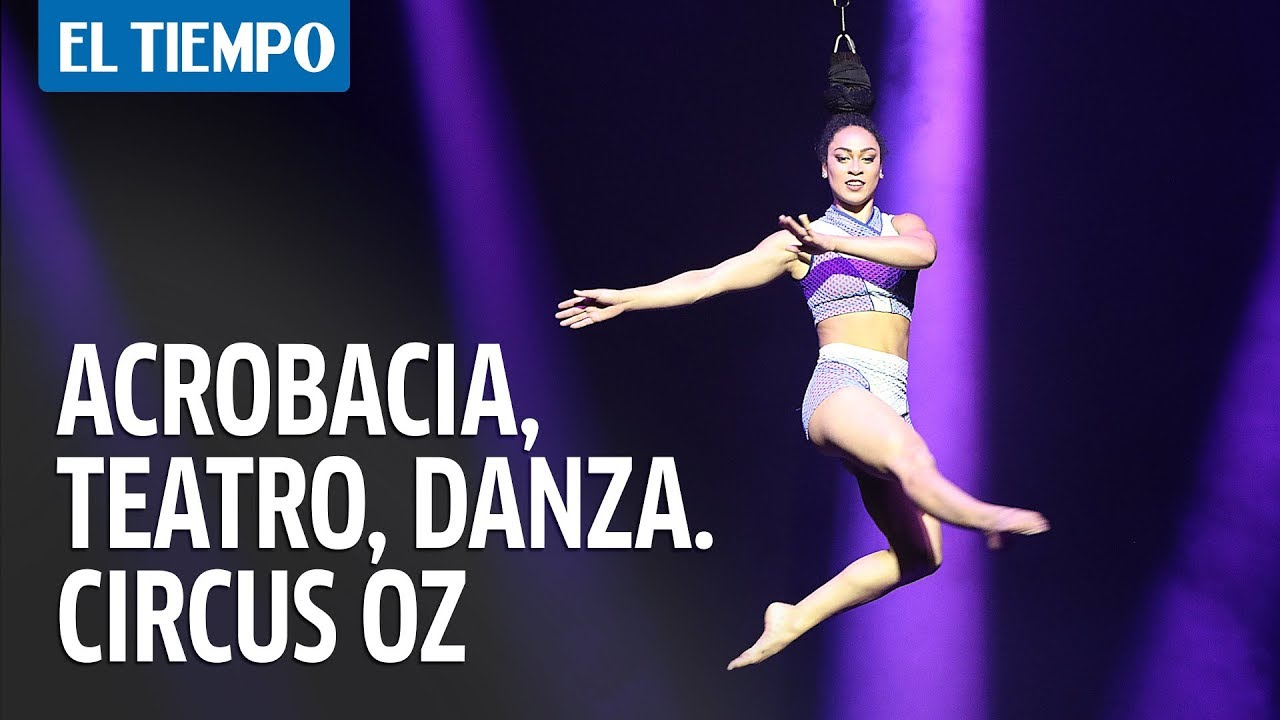 Acrobacia, teatro, danza. Circus Oz