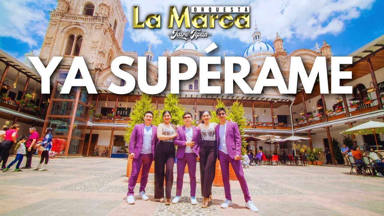 LA MARCA ORQUESTA // YA SUPÉRAME // Video Oficial