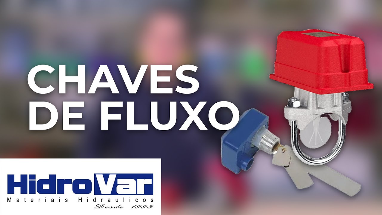 Tudo sobre chaves de fluxo para redes hidraulicas