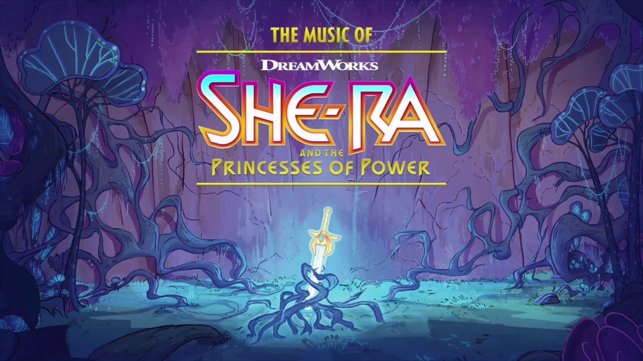All She-Ra and the Princesses of Power Songs