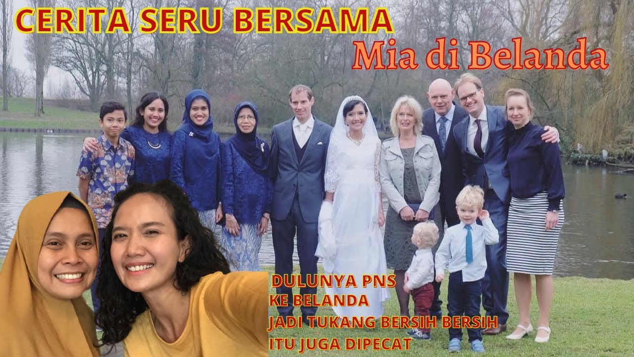 CERITA DARI BELANDA DULUNYA JADI PNS DISINI JADI TUKANG BERSIH BERSIH  | MIA DI BELANDA
