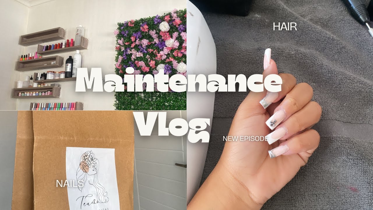 MAINTENANCE VLOG | hair, nails, lashes + many more | South African YouTuber