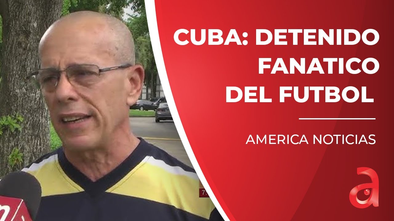 Famoso fanático del futbol en Cuba detenido en Bauta por las protestas en la isla