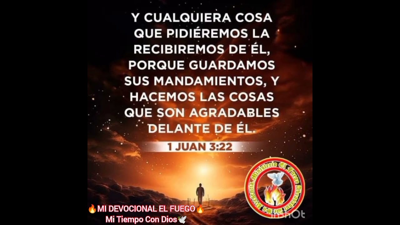 🔥DEVOCIONAL EL FUEGO🔥 Mi Tiempo Con Dios🕊️.