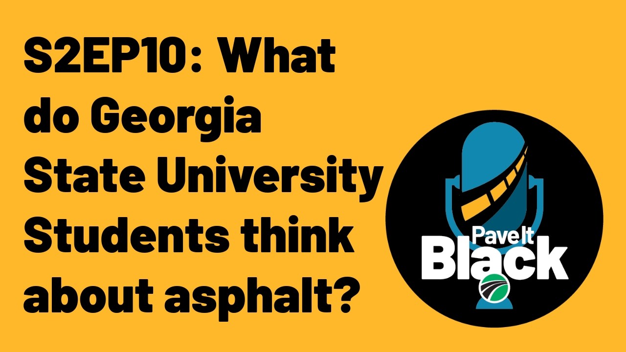 What do Georgia State University Students think about asphalt? S2EP10