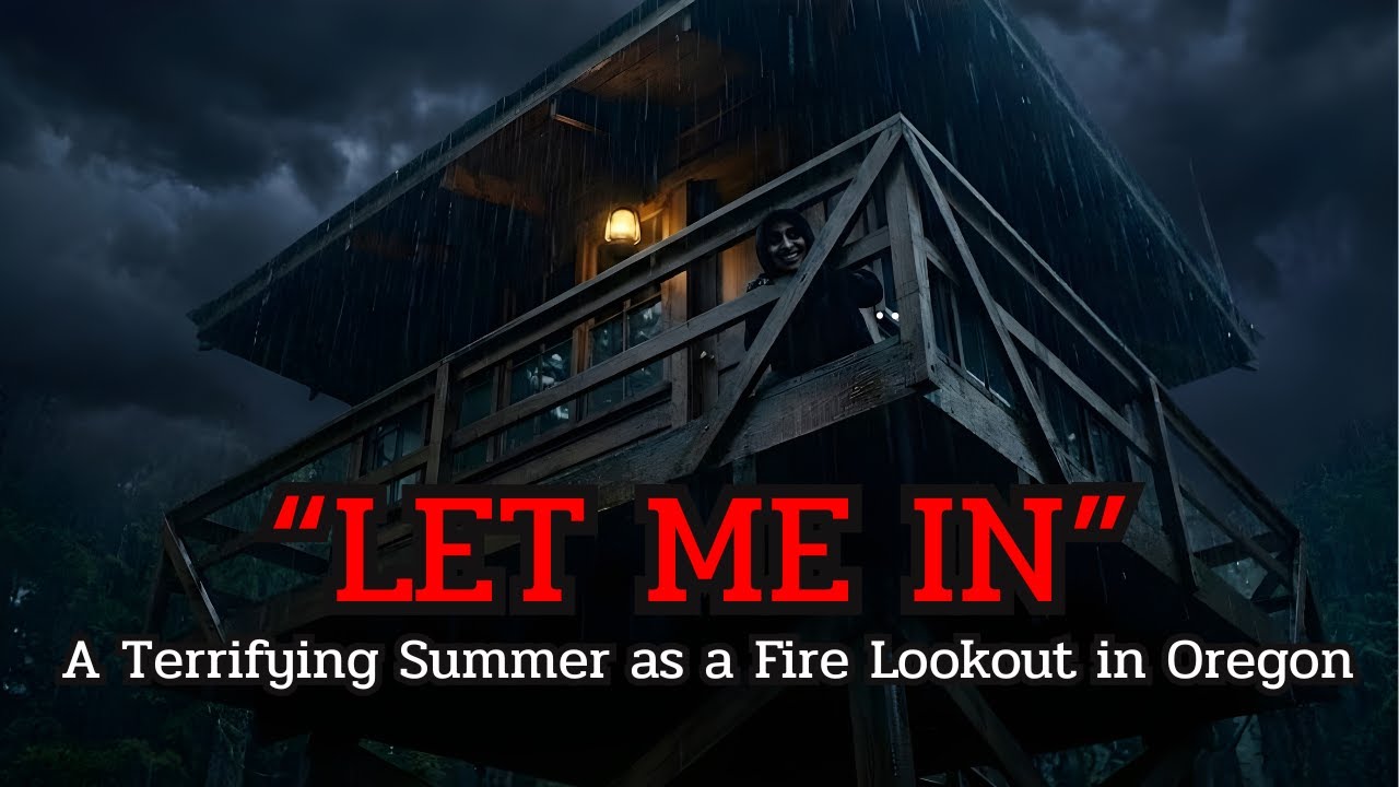 “LET ME IN” A Terrifying Summer as a Fire Lookout in Oregon | HORROR DELIVERY EP.6