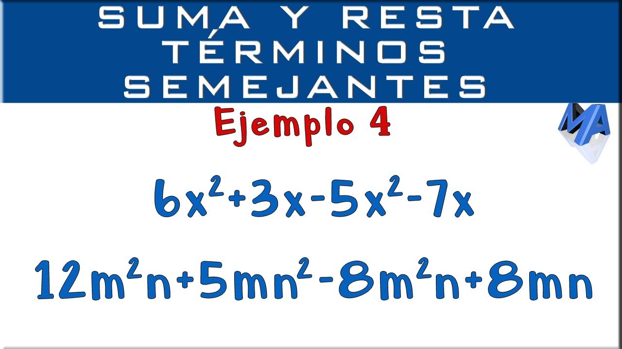 Suma o reducción de términos semejantes | Ejemplo 4