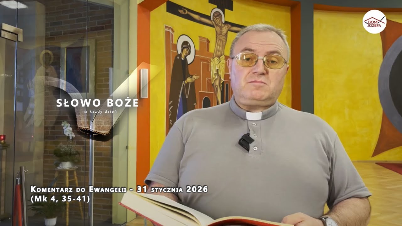 Komentarz do Ewangelii - 31 stycznia 2026 (Mk 4, 35-41)