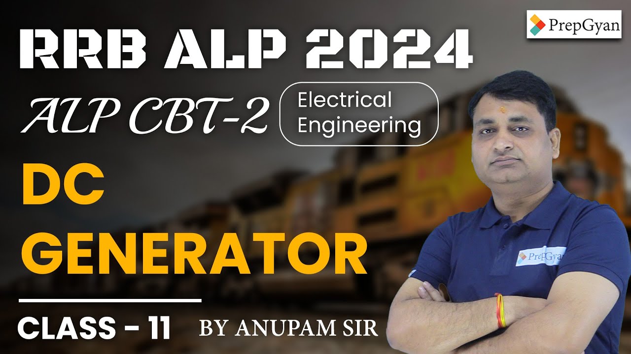 RRB ALP CBT 2 | DC GENERATOR | RRB ALP 2024 | Complete Strategy | by Anupam Sir | Day - 11