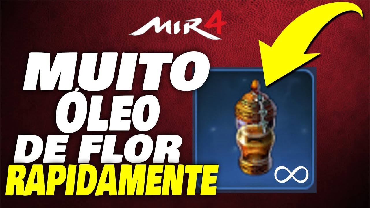 Como conseguir muito Óleo de flor Raro e requintado Mir4