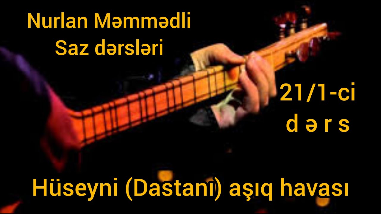 Saz dersleri 2021. 21/1-ci ders - Hüseyni (Dastanı) aşıq havası #sazdərsləri #Hüseyni #Dastanı