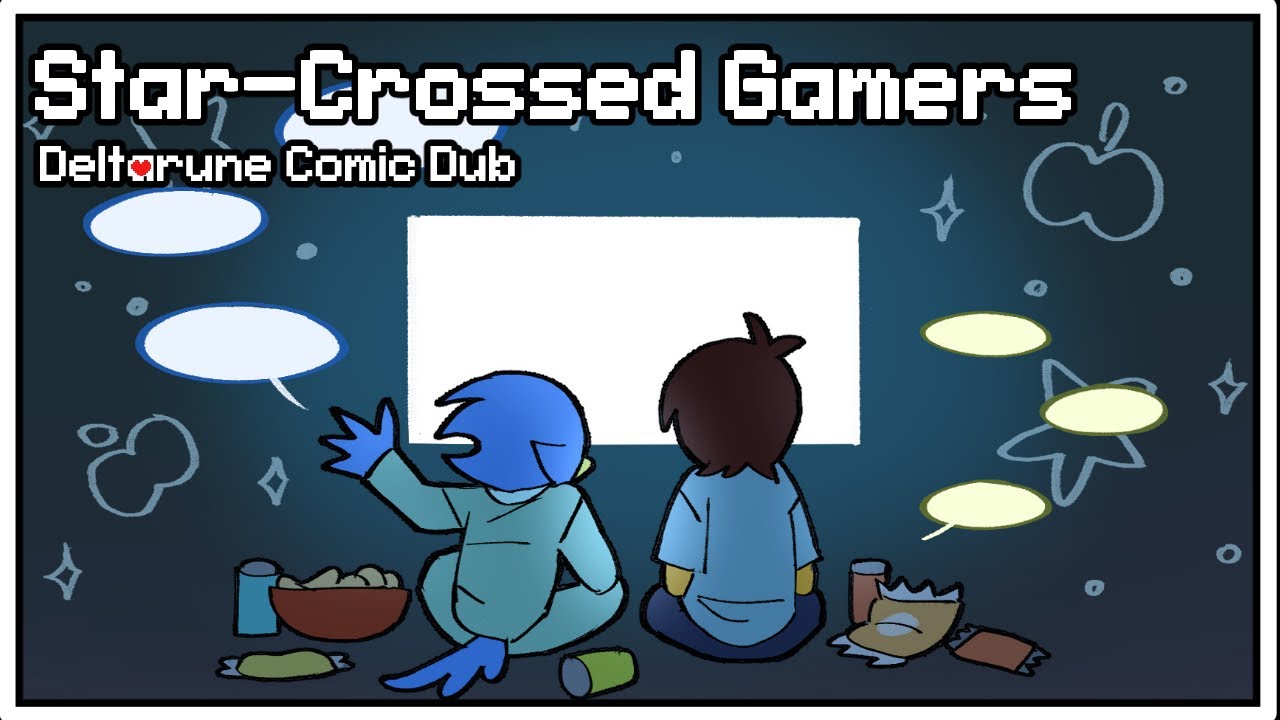 Star-crossed Gamers [Deltarune Comic Dub]