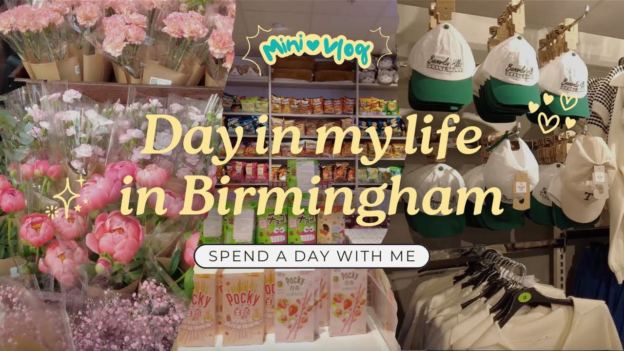 A Day in My Life in Birmingham, Shopping, City Walks & Real Moments