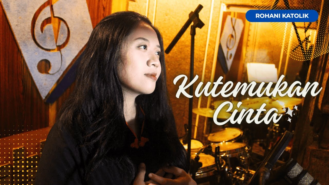 Lagu Rohani Katolik | Kutemukan Cinta - Maria Magdalena