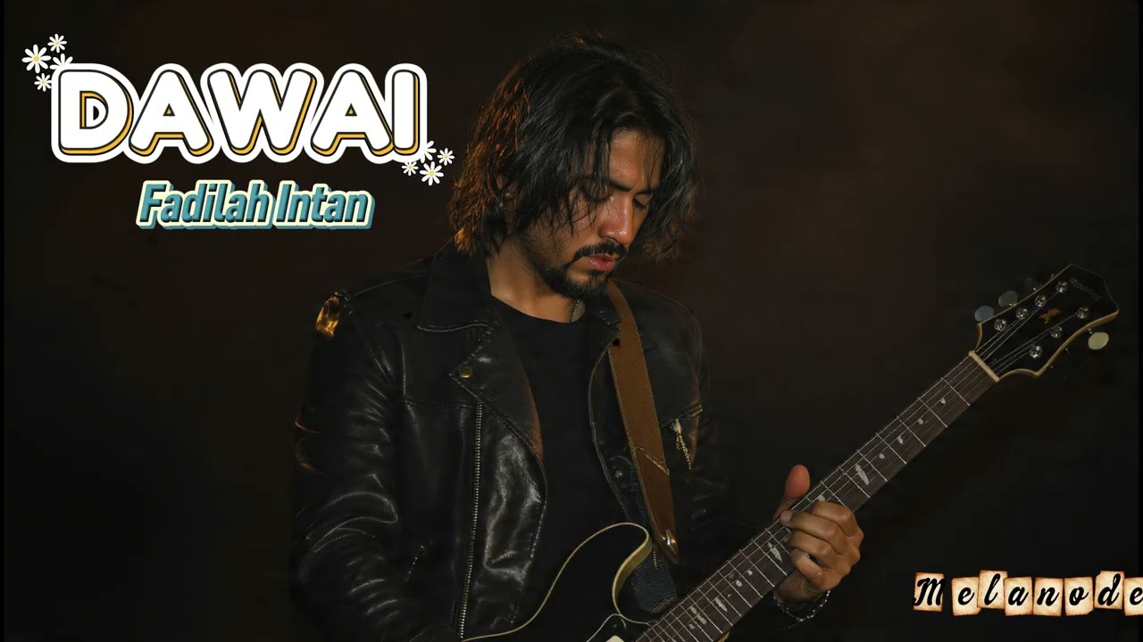 DAWAI – Fadhilah Intan | OST Air Mata Di Ujung Sajadah | Vokal Pria Suara Tinggi | Cover by Melanode