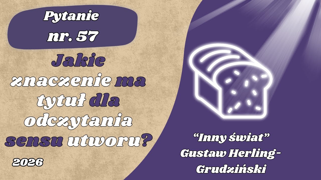 Matura ustna: Jakie znaczenie ma tytuł dla odczytania sensu utworu? - 