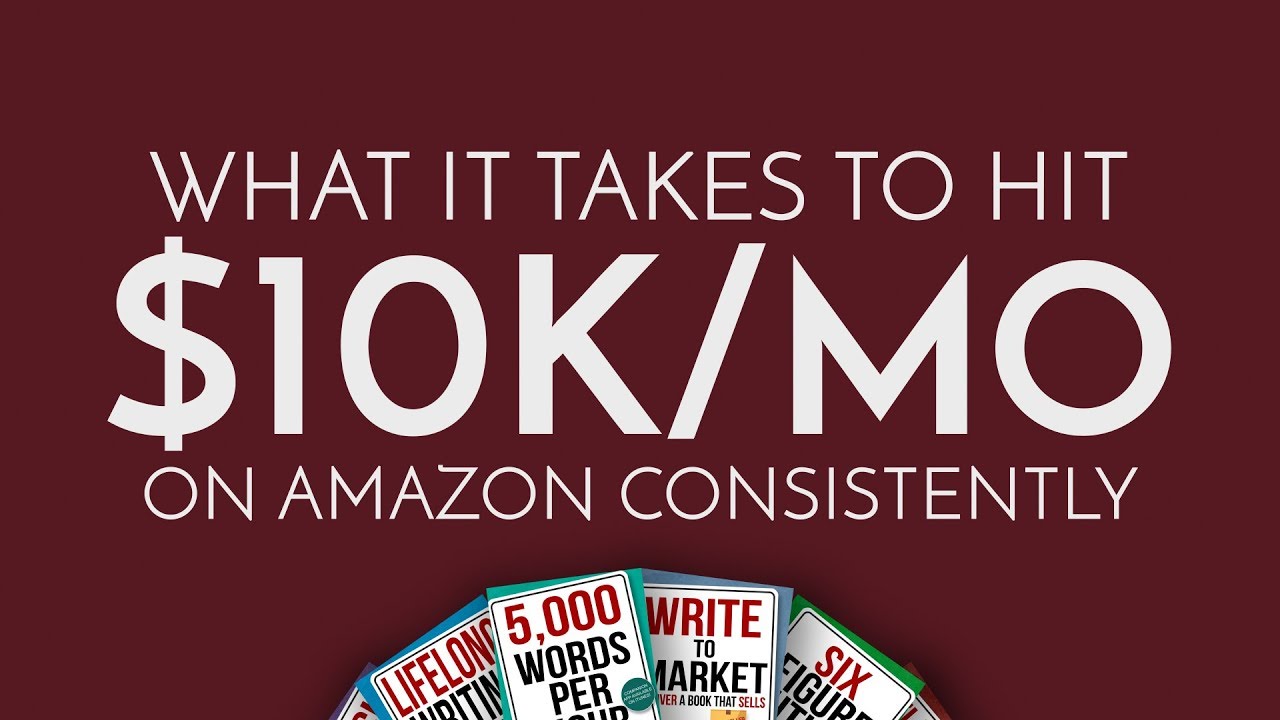 What It Takes to Hit $10k a Month on Amazon Consistently