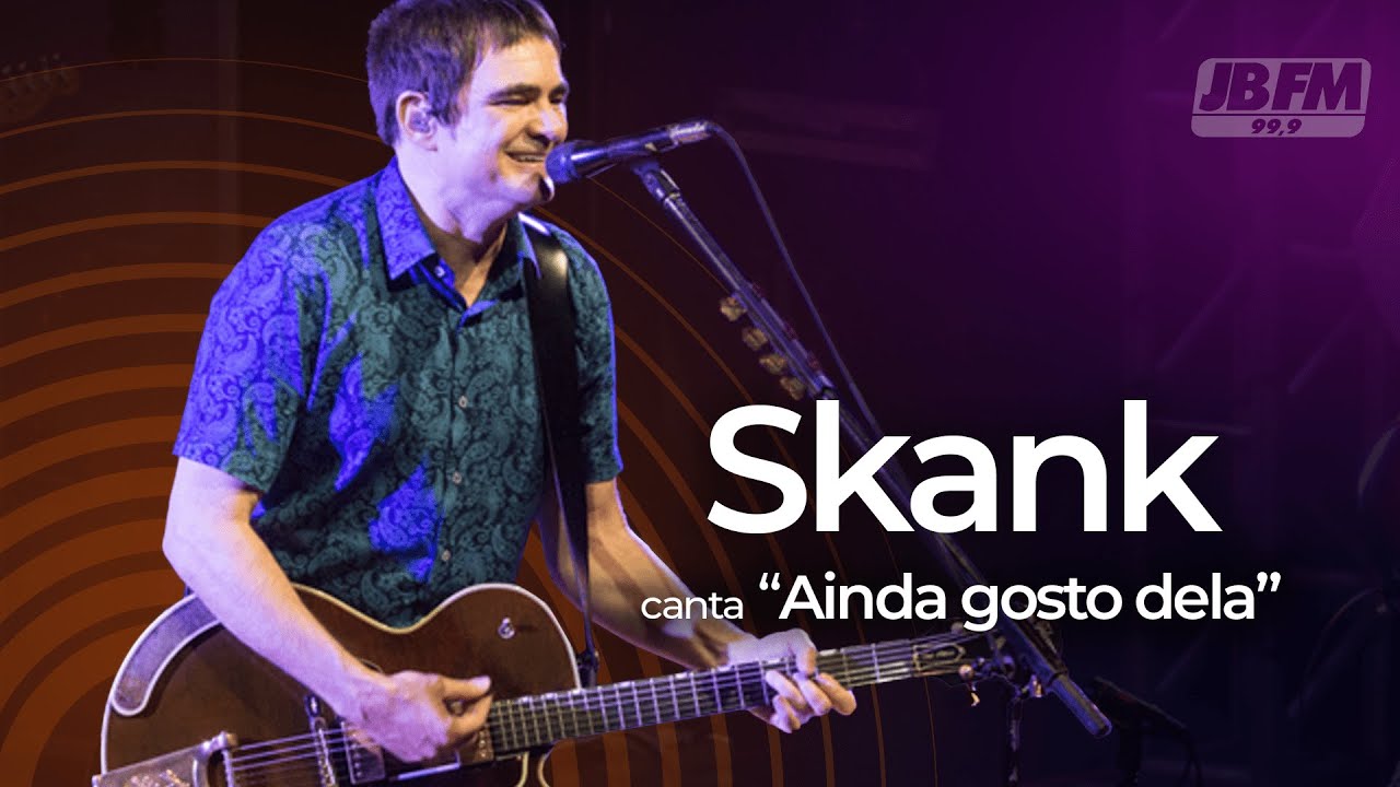 Skank – Ainda Gosto Dela | Show de Aniversário JBFM (2017)