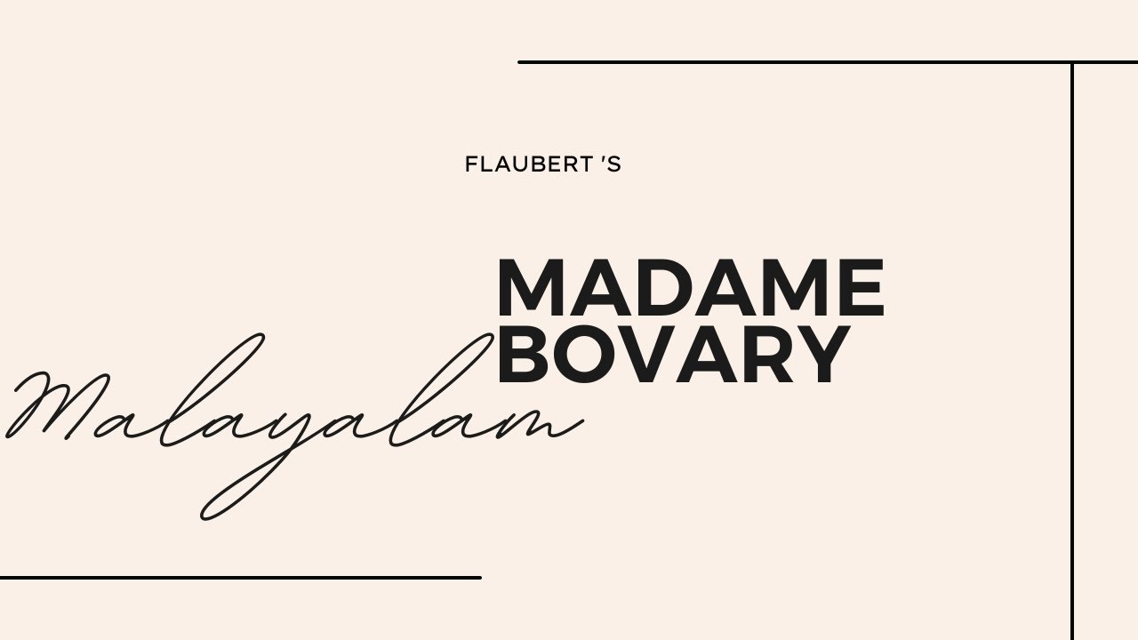 Madame Bovary Summary in Malayalam| European Fiction| Gustave Flaubert