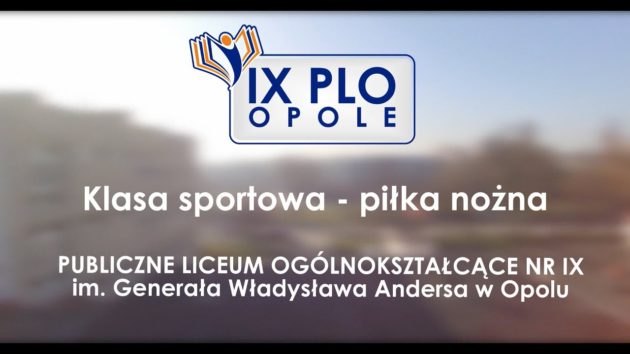 Klasa sportowa &ndash; piłka nożna - PLO IX Opole