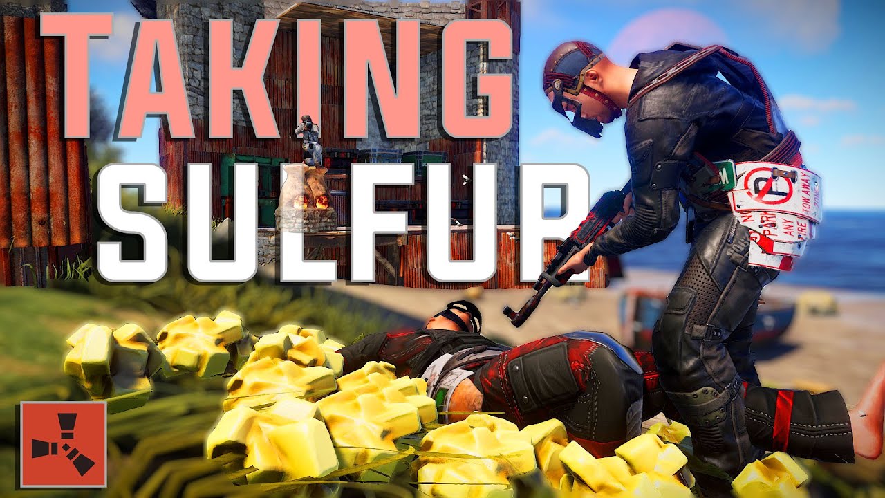 TAKING SULFUR FROM A ZERG TO RAID - RUST