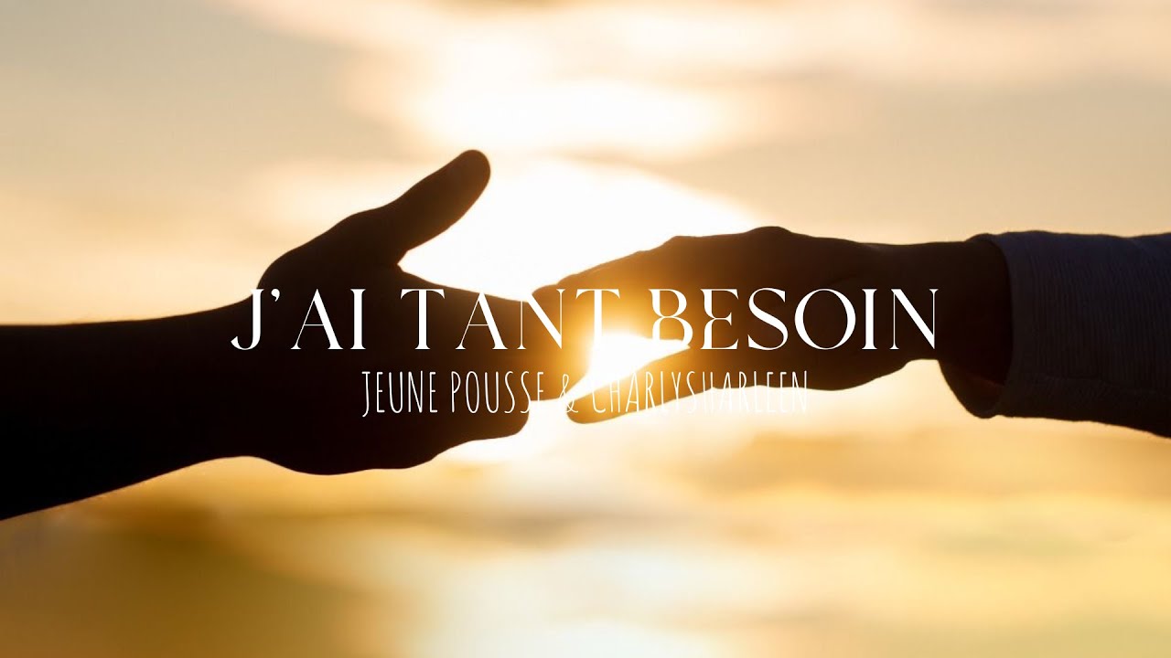 J’ai tant besoin (Hillsong Worship Cover «Jesus I need You ») - Jeune pousse 🌱 ft. Charlysharleen