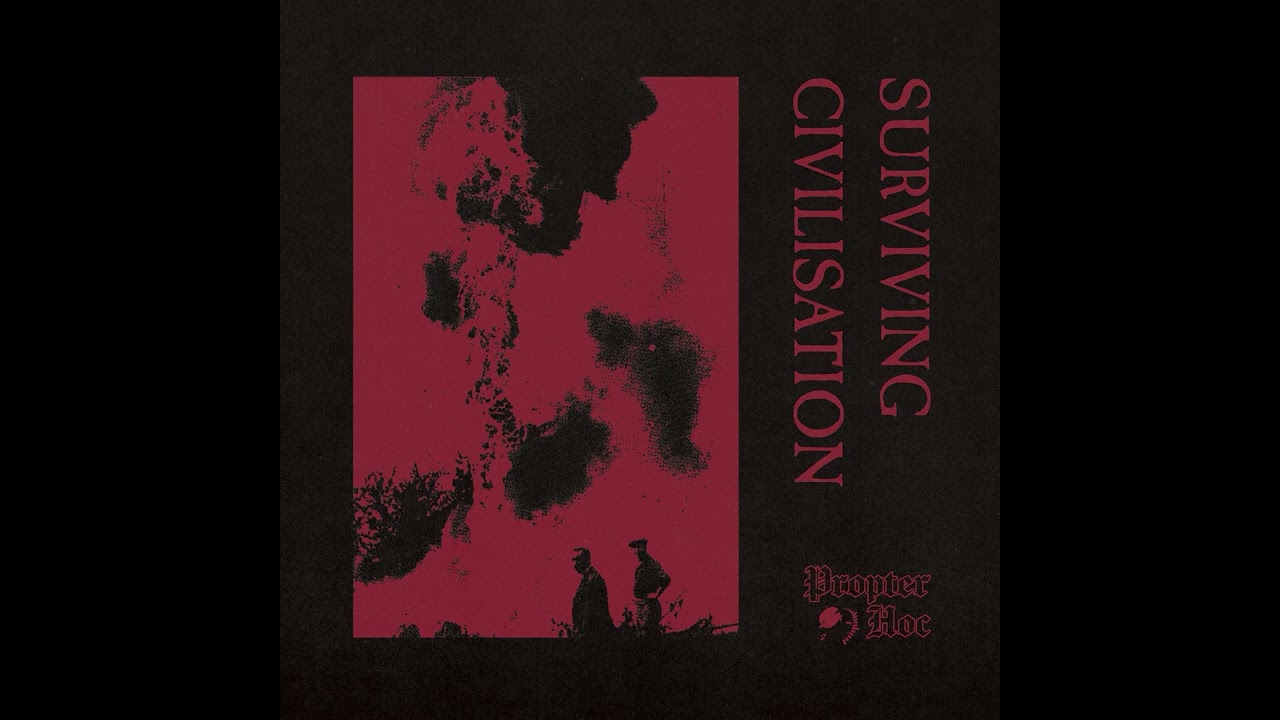 Propter Hoc - Pyrocene (Official Audio)