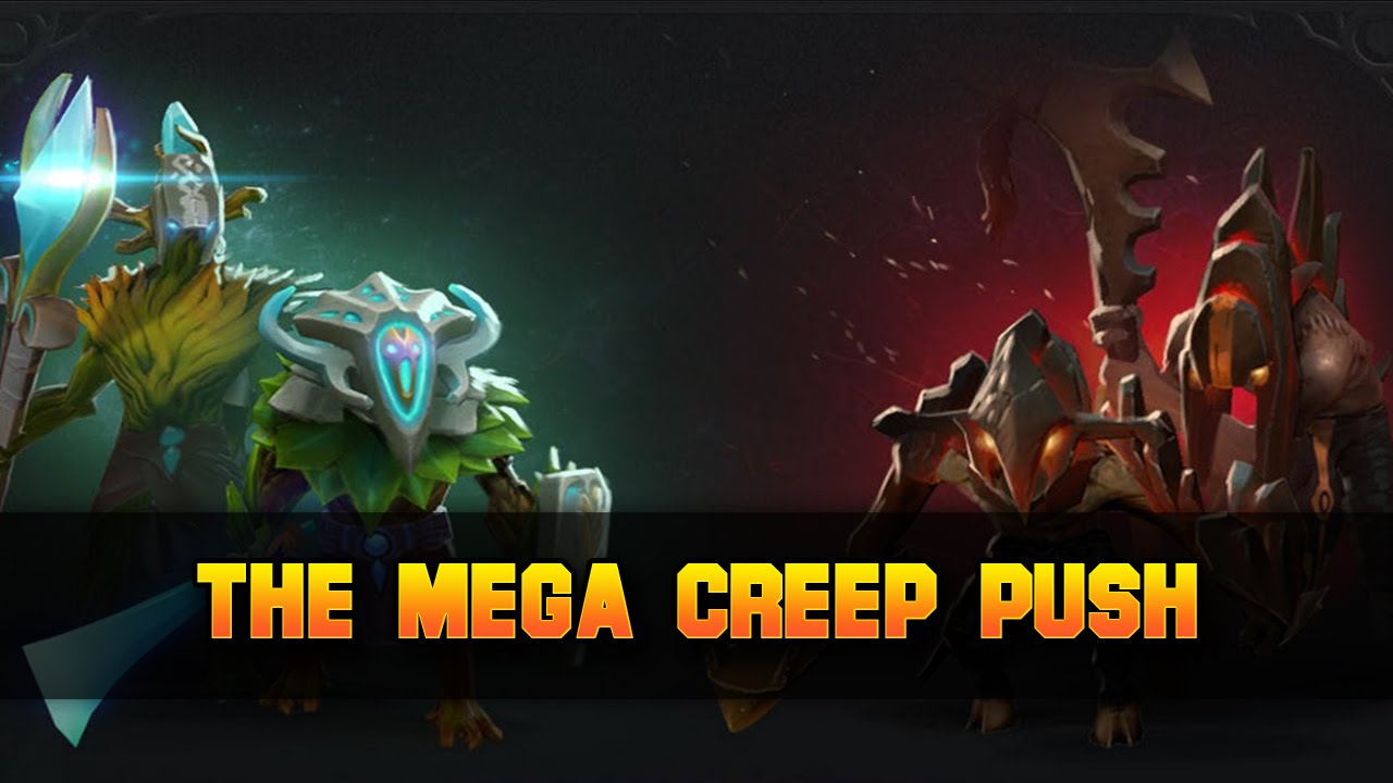 Dota 2 The Mega Creep Push