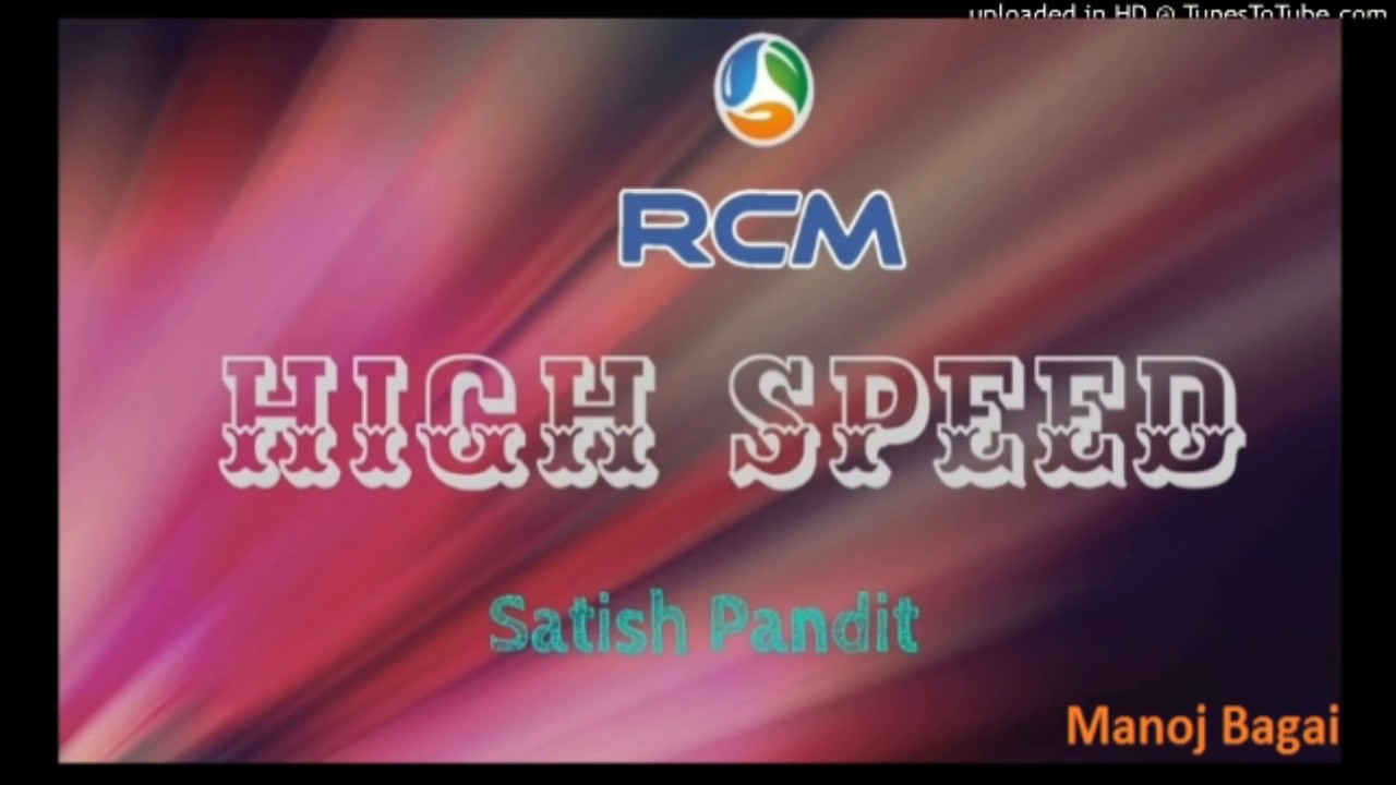 High Speed # Satish Pandit # RCM Business
