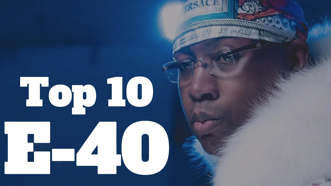 E-40 Top 10