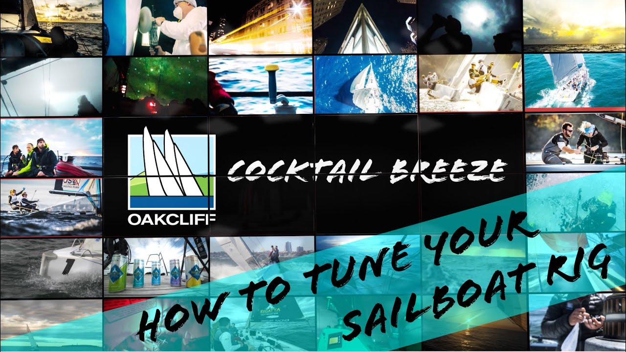 How To Tune Your Sailboat Rig