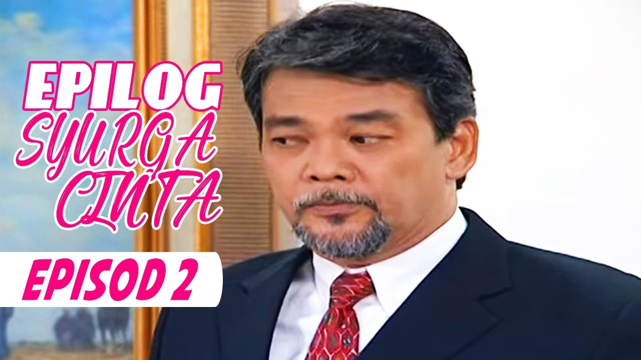 [FULL] Epilog Syurga Cinta | Episod 2