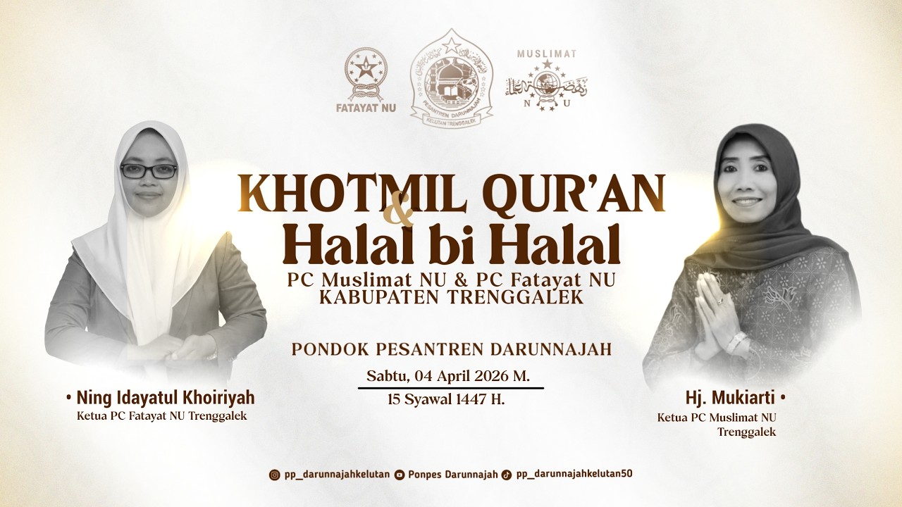 KHOTMIL QUR'AN & HALAL BI HALAL PC MUSLIMAT NU & PC FATAYAT NU KAB. TENGGALEK