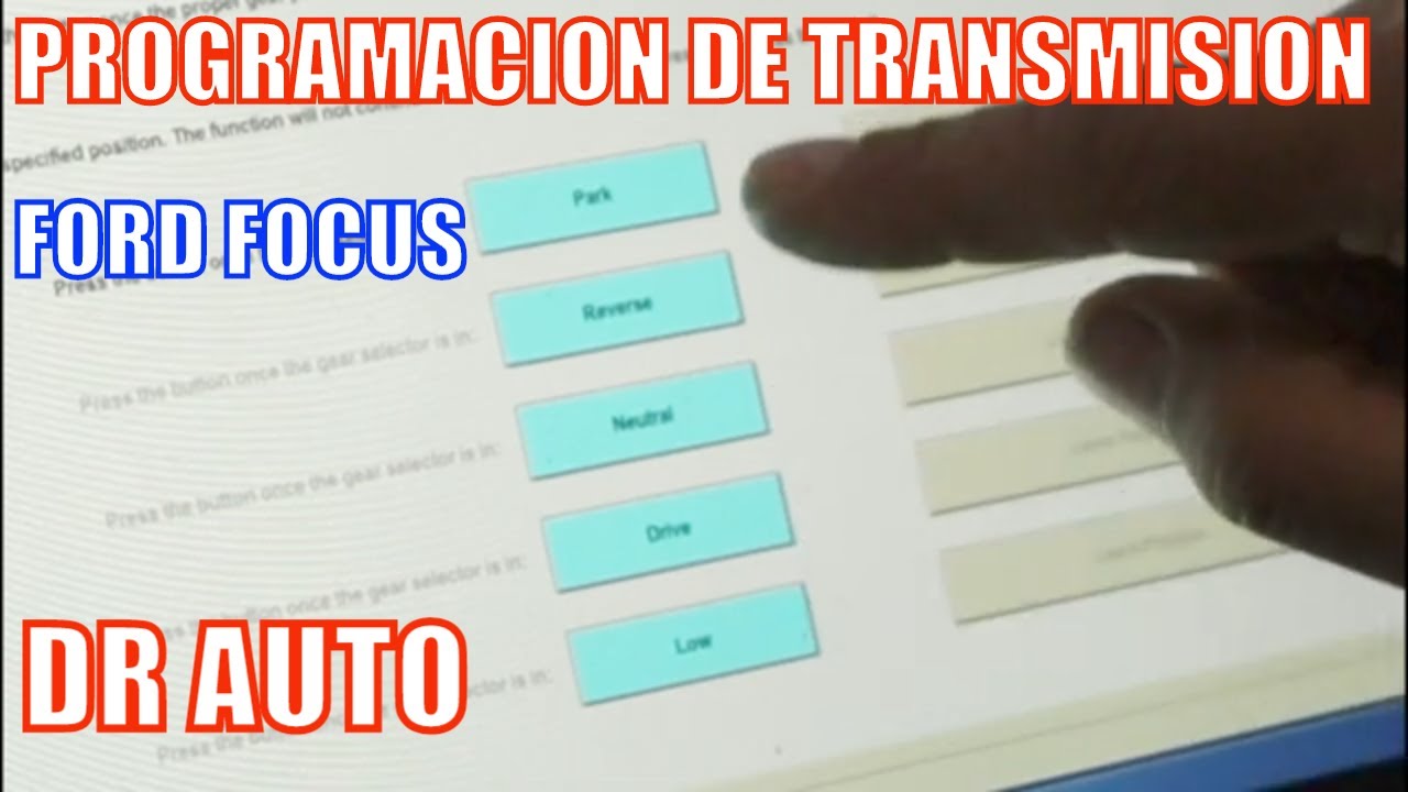 PROGRAMACION DE LA TRANSMISION DE UN 2013 FORD FOCUS