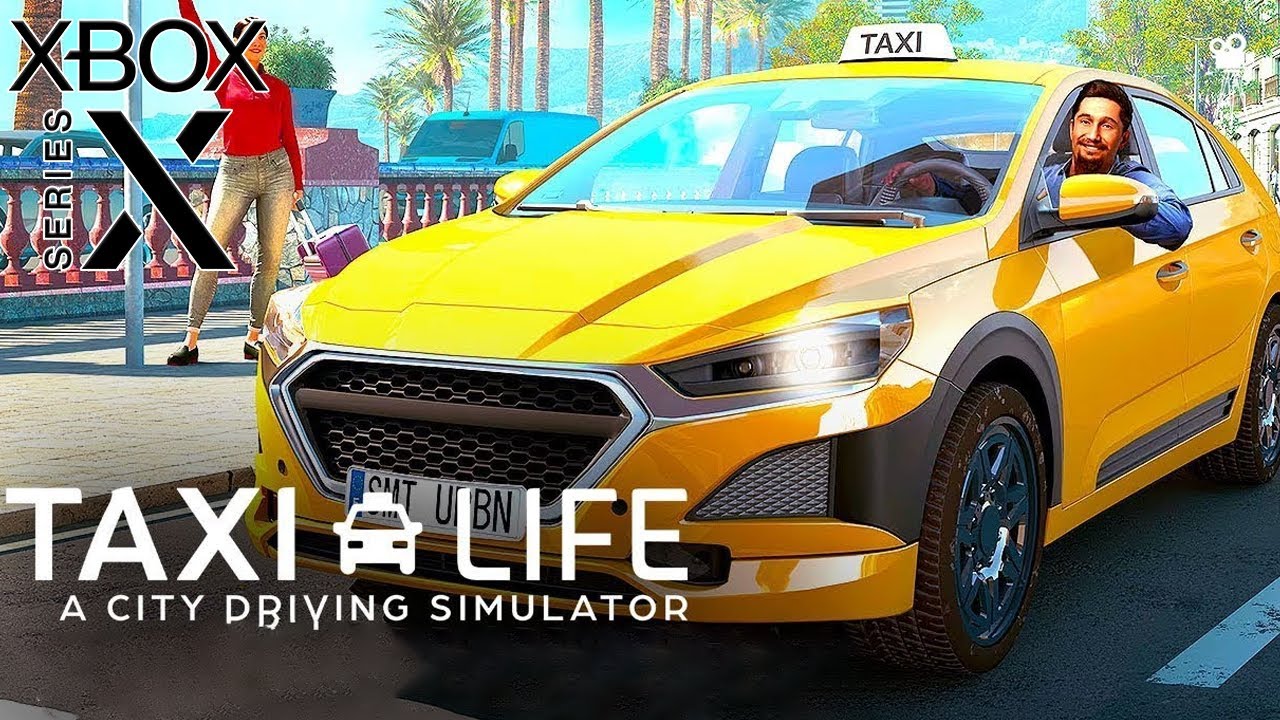 Taxi Life: A City Driving Simulator (Xbox Series X) Gameplay Walkthrough & Tutorial [4K 60FPS]