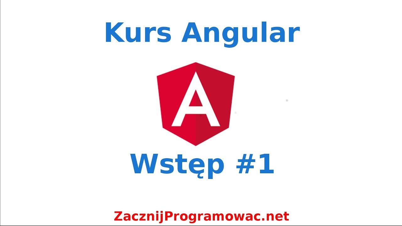 Kurs Angular dla każdego - Wstęp #1