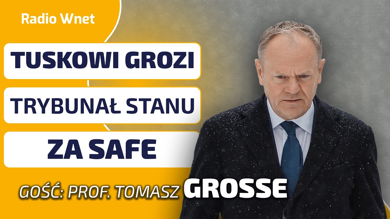 PROF. GROSSE: Bruksela nie odpuści SAFE. To SPOSÓB NA PRZYJĘCIE polskiego przemysłu zbrojeniowego