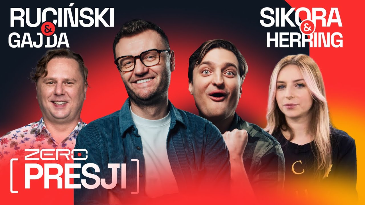 ZERO PRESJI #20: RUCIŃSKI, SIKORA, GAJDA, HERRING